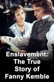 Enslavement The True Story Of Fanny Kemble (2000) [720p] [WEBRip] [YTS]