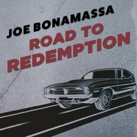 Joe Bonamassa - Road To Redemption (2022 Blues) [Flac 16-44]