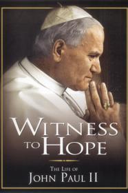 Witness To Hope The Life Of Karol Wojtyla Pope John Paul II (2002) [1080p] [WEBRip] [YTS]