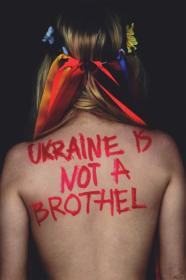 Ukraine Is Not A Brothel (2013) [UKRAINIAN] [1080p] [WEBRip] [5.1] [YTS]