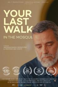 Your Last Walk In The Mosque (2018) [FRENCH] [720p] [WEBRip] [YTS]
