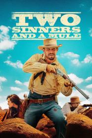 Two Sinners And A Mule (2023) [720p] [WEBRip] [YTS]