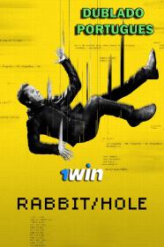 Rabbit Hole Jogo de Mentiras S01 E01-E07 (2023) WEB-DL [Dublado Portugues] 1Win