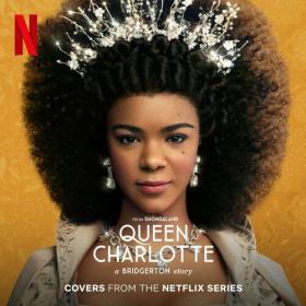 Alicia Keys - Queen Charlotte_ A Bridgerton Story (Covers from the Netflix Series) (2023) Mp3 320kbps [PMEDIA] ⭐️