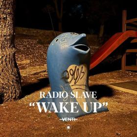 Radio Slave - Wake Up (2023) Mp3 320kbps [PMEDIA] ⭐️