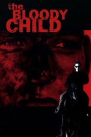 The Bloody Child 1996 PROPER 1080p WEBRip x264-LAMA[TGx]