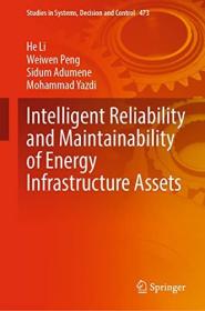 Intelligent Reliability and Maintainability of Energy Infrastructure Assets