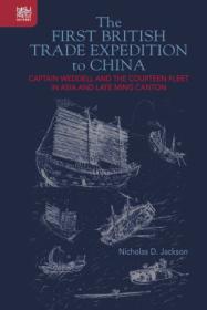[ CourseWikia com ] The First British Trade Expedition to China - Captain Weddell and the Courteen Fleet in Asia and Late Ming Canton