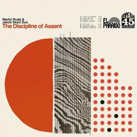 (2020) Martin Rude & Jakob Skøtt Duo - The Discipline of Assent [FLAC]