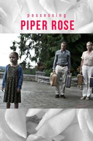 Possessing Piper Rose (2011) [1080p] [WEBRip] [YTS]