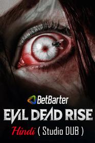 Evil Dead Rise 2023 WEBRip 720p Hindi (Studio-DUB ORG ST) x265 HEVC AAC CineVood