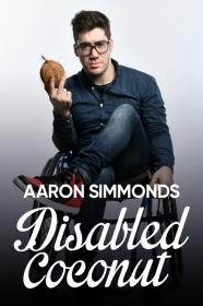 Aaron Simmonds Disabled Coconut (2020) [1080p] [WEBRip] [YTS]