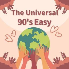 Various Artists - The Universal - 90's Easy (2023) Mp3 320kbps [PMEDIA] ⭐️