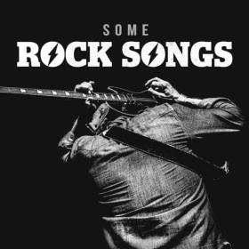 Various Artists - Some Rock Songs (2023) Mp3 320kbps [PMEDIA] ⭐️