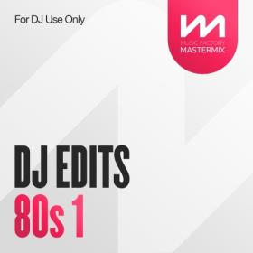 Various Artists - Mastermix DJ Edits 80's 1 (2023) Mp3 320kbps [PMEDIA] ⭐️