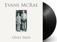 Evans McRae - Only Skin (2021) [gnodde]