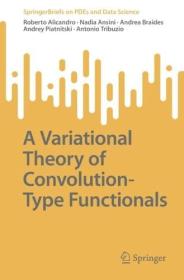 A Variational Theory of Convolution-Type Functionals (True EPUB)