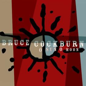 Bruce Cockburn - O Sun O Moon (2023) Mp3 320kbps [PMEDIA] ⭐️