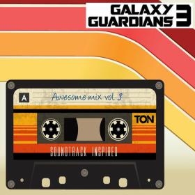 Various Artists - Galaxy Guardians 3 Soundtrack (Awesome Mix 3 Inspired) (2023) Mp3 320kbps [PMEDIA] ⭐️