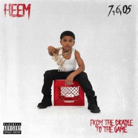 Heem B$F - From The Cradle To The Game (2023) Mp3 320kbps [PMEDIA] ⭐️