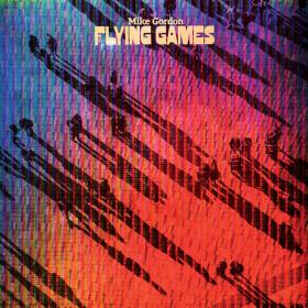Mike Gordon - Flying Games (2023) [24Bit-44.1kHz] FLAC [PMEDIA] ⭐️