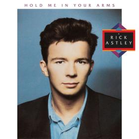 Rick Astley - Hold Me in Your Arms  (2023 Remaster) (1988) [24Bit-96kHz] FLAC [PMEDIA] ⭐️
