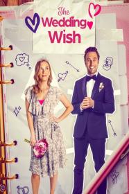 The Wedding Wish 2023 1080p AMZN WEBRip 1400MB DD 5.1 x264-GalaxyRG[TGx]