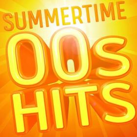 Various Artists - Summertime_ 00s Hits (2023) Mp3 320kbps [PMEDIA] ⭐️