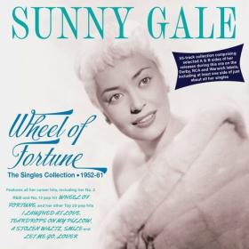 Sunny Gale - Wheel Of Fortune_ The Singles Collection 1952-61 (2023) Mp3 320kbps [PMEDIA] ⭐️
