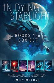 In Dying Starlight (Books 1-6 Box Set) by Emily McCosh