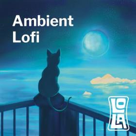 Various Artists - Ambient Lofi by Lola (2023) Mp3 320kbps [PMEDIA] ⭐️