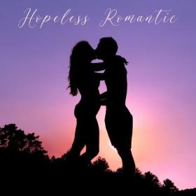 Various Artists - Hopeless Romantic (2023) Mp3 320kbps [PMEDIA] ⭐️