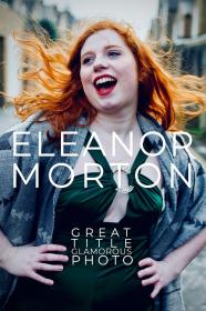 Eleanor Morton Great Title Glamorous Photo (2019) [720p] [WEBRip] [YTS]
