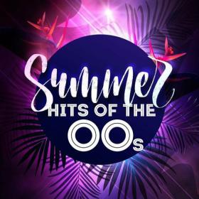 Various Artists - Summer Hits of the 00s (2023) Mp3 320kbps [PMEDIA] ⭐️