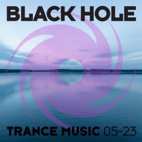 Various Artists - Black Hole Trance Music 05-23 (2023) Mp3 320kbps [PMEDIA] ⭐️