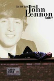 In His Life The John Lennon Story 2000 1080p WEBRip x264-LAMA[TGx]