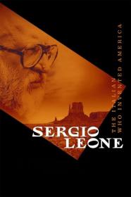 Sergio Leone The Italian Who Invented America 2022 720p WEBRip 800MB x264-GalaxyRG[TGx]