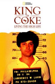 King Of Coke Living The High Life (2013) [1080p] [WEBRip] [5.1] [YTS]