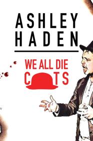 Ashley Haden We All Die C ts (2019) [720p] [WEBRip] [YTS]