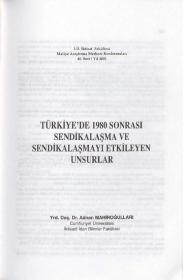 Turkiyede 1980 Sonrasi Sendikalasma ve Sendikalasmayi Etkileyen Unsurlar eBOOK