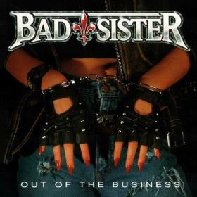Bad Sister - Out of the Business (2023) Mp3 320kbps [PMEDIA] ⭐️