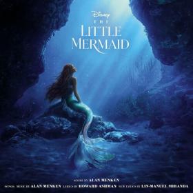 Alan Menken - The Little Mermaid (Original Motion Picture Soundtrack) (2023) Mp3 320kbps [PMEDIA] ⭐️