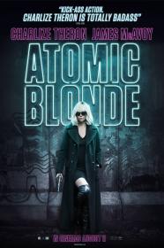 Atomic Blonde (2017) [Charlize Theron] 1080p BluRay H264 DolbyD 5.1 + nickarad