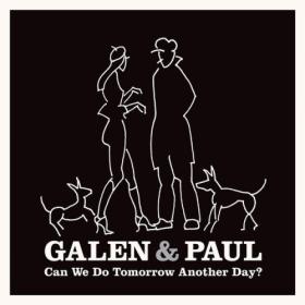 Galen & Paul - Can We Do Tomorrow Another Day (2023) [24Bit-44.1kHz] FLAC [PMEDIA] ⭐️