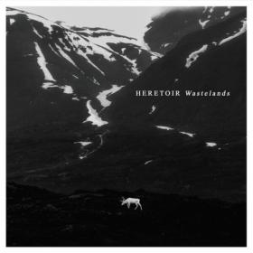 Heretoir - Wastelands (2023) [24Bit-44.1kHz] FLAC [PMEDIA] ⭐️