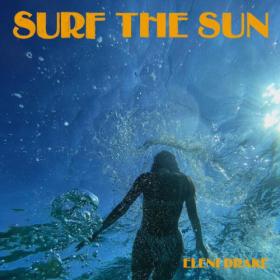 Eleni Drake - Surf The Sun (2023) [24Bit-44.1kHz] FLAC [PMEDIA] ⭐️