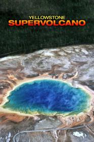 Yellowstone Supervolcano (2015) [1080p] [WEBRip] [YTS]