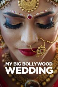 My Big Bollywood Wedding (2017) [1080p] [WEBRip] [YTS]