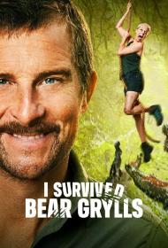 I Survived Bear Grylls S01E01 720p WEBRip x264-BAE[rarbg]