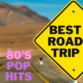 Various Artists - BEST ROAD TRIP 80's Pop Hits (2023) Mp3 320kbps [PMEDIA] ⭐️